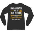 EdD Doctor Of Education Daughter Doctorate Graduation Unisex Long Sleeve T-Shirt