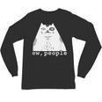 Ew People Introvert Sayings Sarcastic Cat Quote Unisex Long Sleeve T-Shirt