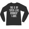 This Is My 'Expert-Level Introvert' Anti Social Sarcastic Unisex Long Sleeve T-Shirt This Is My 'Expert-Level Introvert' Anti Social Sarcastic Unisex Long Sleeve T-Shirt