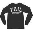 Fail University School College Joke Humor Graduation Unisex Long Sleeve T-Shirt