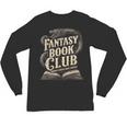 Fantasy Book Club Dragons For Women Men Or Kids Reading Unisex Long Sleeve T-Shirt