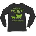 FUNNY Please Be Patient With Me I'm From The 1900s Unisex Long Sleeve T-Shirt FUNNY Please Be Patient With Me I'm From The 1900s Unisex Long Sleeve T-Shirt