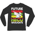 Future HBCU African American Gradute Graduation Unisex Long Sleeve T-Shirt