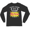 Future Politician Graduation For Kids And Graduates T-Shirt Unisex Long Sleeve T-Shirt
