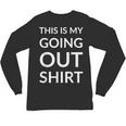 This Is My Going Out Sarcastic Introvert Unisex Long Sleeve T-Shirt
