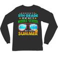 Goodbye 5th Grade Graduation To 6th Grade Hello Summer Kids Unisex Long Sleeve T-Shirt