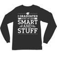 I Graduated College High School Graduation Senior Unisex Long Sleeve T-Shirt