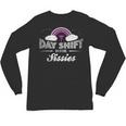Graduation For Nurses Day Shift Is For Sissies Unisex Long Sleeve T-Shirt