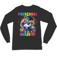 Graduation Preschool Unicorn Nailed It Pre-K Girls Grad Unisex Long Sleeve T-Shirt
