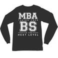 Graduation Shirt For Him Her MBA Next Level BS Unisex Long Sleeve T-Shirt