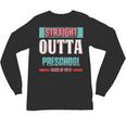 Graduation Shirt Straight Outta Preschool Class Of 2018 Tee Unisex Long Sleeve T-Shirt