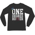 Graduation Shirts 2021 2022 One Degree Hotter Graduate Unisex Long Sleeve T-Shirt