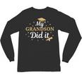 My Grandson Did It Proud Class Senior Graduate Graduation Unisex Long Sleeve T-Shirt