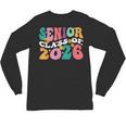 Groovy Senior Class Of 2026 My Last First Day Graduation 26 Unisex Long Sleeve T-Shirt