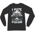 I Hate Everyone Introvert Anti-Social Dark Humor Unisex Long Sleeve T-Shirt I Hate Everyone Introvert Anti-Social Dark Humor Unisex Long Sleeve T-Shirt
