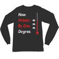 Now Hotter By One Degree Shirt Graduation For Her 2020 Unisex Long Sleeve T-Shirt