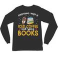 Iced Coffee And Spicy Books Iced Coffee Lover Cold Brew Unisex Long Sleeve T-Shirt