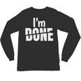 I'm Done Sarcastic Introvert Introversion Unisex Long Sleeve T-Shirt I'm Done Sarcastic Introvert Introversion Unisex Long Sleeve T-Shirt