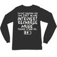 I'm Not Ignoring You I'm Just In My Introvert Recharge Mode Unisex Long Sleeve T-Shirt