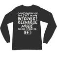 I'm Not Ignoring You I'm Just In My Introvert Recharge Mode Unisex Long Sleeve T-Shirt I'm Not Ignoring You I'm Just In My Introvert Recharge Mode Unisex Long Sleeve T-Shirt
