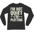 I'm Not Quiet I'm Plotting I Introvert Unisex Long Sleeve T-Shirt I'm Not Quiet I'm Plotting I Introvert Unisex Long Sleeve T-Shirt