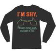 I'm Shy Please Come Over & Talk To Me Introvert Shying Unisex Long Sleeve T-Shirt I'm Shy Please Come Over & Talk To Me Introvert Shying Unisex Long Sleeve T-Shirt