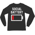 Introvert Low Social Battery Level Anti Social People Unisex Long Sleeve T-Shirt Introvert Low Social Battery Level Anti Social People Unisex Long Sleeve T-Shirt