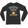 Introvert But Willing To Discuss Bitcoin Crypto Bitcoin Unisex Long Sleeve T-Shirt Introvert But Willing To Discuss Bitcoin Crypto Bitcoin Unisex Long Sleeve T-Shirt