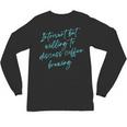 Introvert But Willing To Discuss Coffee Brewing Unisex Long Sleeve T-Shirt