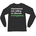 Introvert But Willing To Discuss Microgreens Urban Farming Unisex Long Sleeve T-Shirt Introvert But Willing To Discuss Microgreens Urban Farming Unisex Long Sleeve T-Shirt