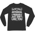 Introverted I'm Not Really Antisocial I Probably Unisex Long Sleeve T-Shirt Introverted I'm Not Really Antisocial I Probably Unisex Long Sleeve T-Shirt