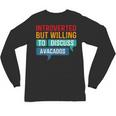 Introverted But Willing To Discuss Avacados Unisex Long Sleeve T-Shirt