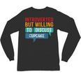 Introverted But Willing To Discuss Cupcake Unisex Long Sleeve T-Shirt