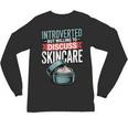 Introverted But Willing Discuss Skincare Unisex Long Sleeve T-Shirt