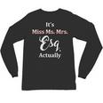 Its Esq Actually Female Lawyer Graduation Pass The Bar Exam Unisex Long Sleeve T-Shirt