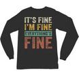 It's Fine I'm Fine Everything Is Fine Meme Introvert Sarcasm Unisex Long Sleeve T-Shirt It's Fine I'm Fine Everything Is Fine Meme Introvert Sarcasm Unisex Long Sleeve T-Shirt
