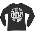 Its Way Too Peopley Outside Sarcastic Introvert Humor Unisex Long Sleeve T-Shirt Its Way Too Peopley Outside Sarcastic Introvert Humor Unisex Long Sleeve T-Shirt