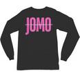 JOMO Joy Of Missing Out For The Introvert Unisex Long Sleeve T-Shirt JOMO Joy Of Missing Out For The Introvert Unisex Long Sleeve T-Shirt