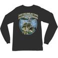 Just Let Me And My Dog By Lake Fishing Introvert Lifestyle Unisex Long Sleeve T-Shirt