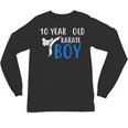 Karate Boy 10 Year Old Kids Shirt Graduation Unisex Long Sleeve T-Shirt