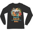 Keep Calm And Remember The 80s Retro Vintage Nostalgia Unisex Long Sleeve T-Shirt Keep Calm And Remember The 80s Retro Vintage Nostalgia Unisex Long Sleeve T-Shirt