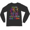Kids So Long Kindergarten Here I Come Pre-K Graduation Graduate Unisex Long Sleeve T-Shirt