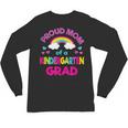 Kindergarten Graduation Shirt Mom For Girl Graduate Tee Unisex Long Sleeve T-Shirt