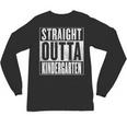Kindergarten Graduation- Straight Outta Kindergarten Unisex Long Sleeve T-Shirt