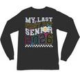 My Last First Day Senior 2026 Graduation Class Of 2026 Unisex Long Sleeve T-Shirt