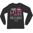 Little Miss Pre-K Grad Preschool Prek Graduation 2025 Unisex Long Sleeve T-Shirt