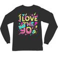 I Love The 90'S 90s Retro Nostalgia Unisex Long Sleeve T-Shirt I Love The 90'S 90s Retro Nostalgia Unisex Long Sleeve T-Shirt