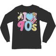 I Love 90's Retro Style Nostalgia Vibe 1990's Party Unisex Long Sleeve T-Shirt