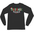 Massage Therapist Therapy LMT Masseuse Graduation Christmas Unisex Long Sleeve T-Shirt