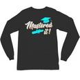 Mastered It Master Graduation Man Master 2026 Unisex Long Sleeve T-Shirt